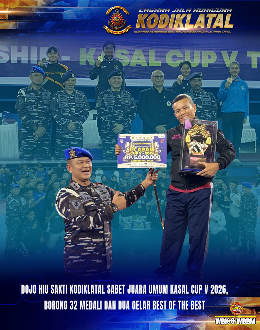 Dojo Hiu Sakti Kodiklatal Sabet Juara Umum Kasal Cup V 2026, Borong 32 Medali dan Dua Gelar Best of the Best