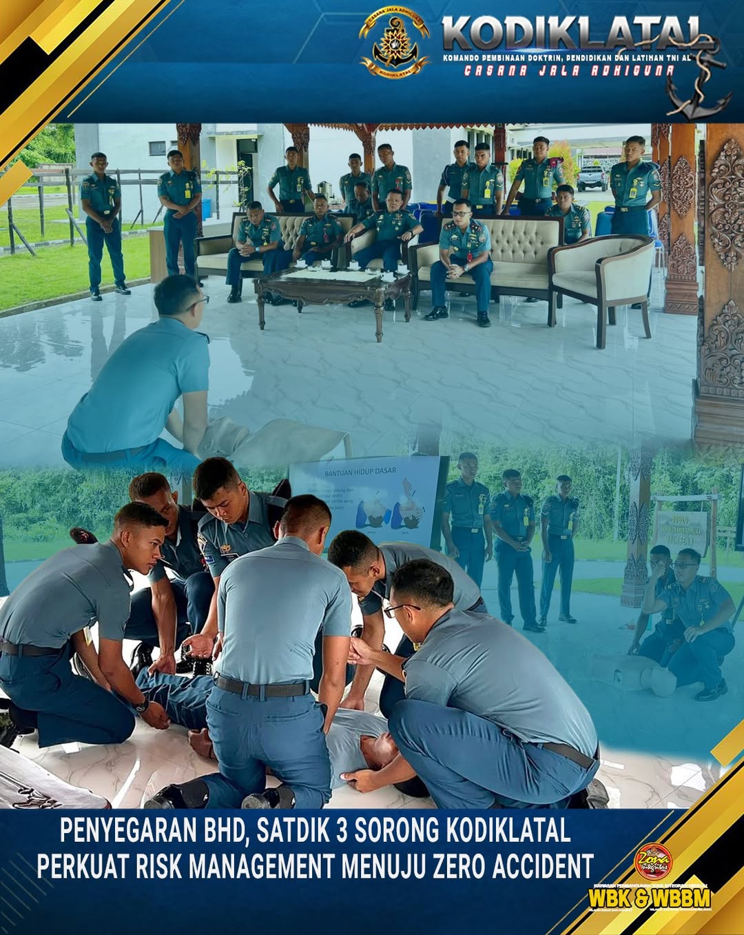 PENYEGARAN BHD, SATDIK 3 SORONG KODIKLATAL PERKUAT RISK MANAGEMENT MENUJU ZERO ACCIDENT