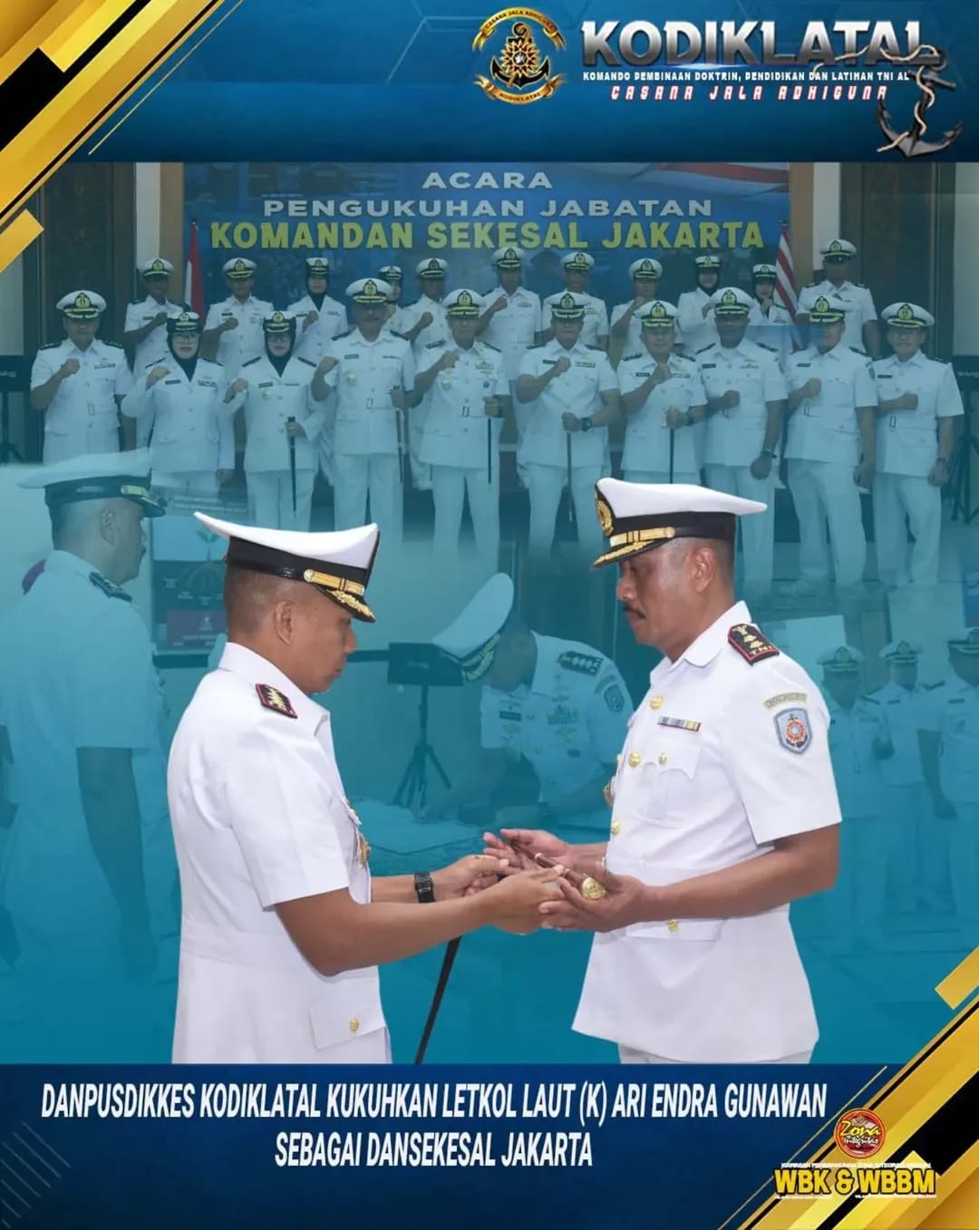 DANPUSDIKKES KODIKLATAL KUKUHKAN LETKOL LAUT (K) ARI ENDRA GUNAWAN SEBAGAI DANSEKESAL JAKARTA