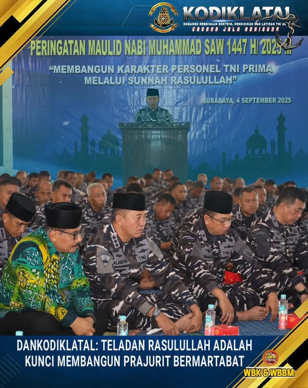 DANKODIKLATAL: TELADAN RASULULLAH ADALAH KUNCI MEMBANGUN PRAJURIT BERMARTABAT