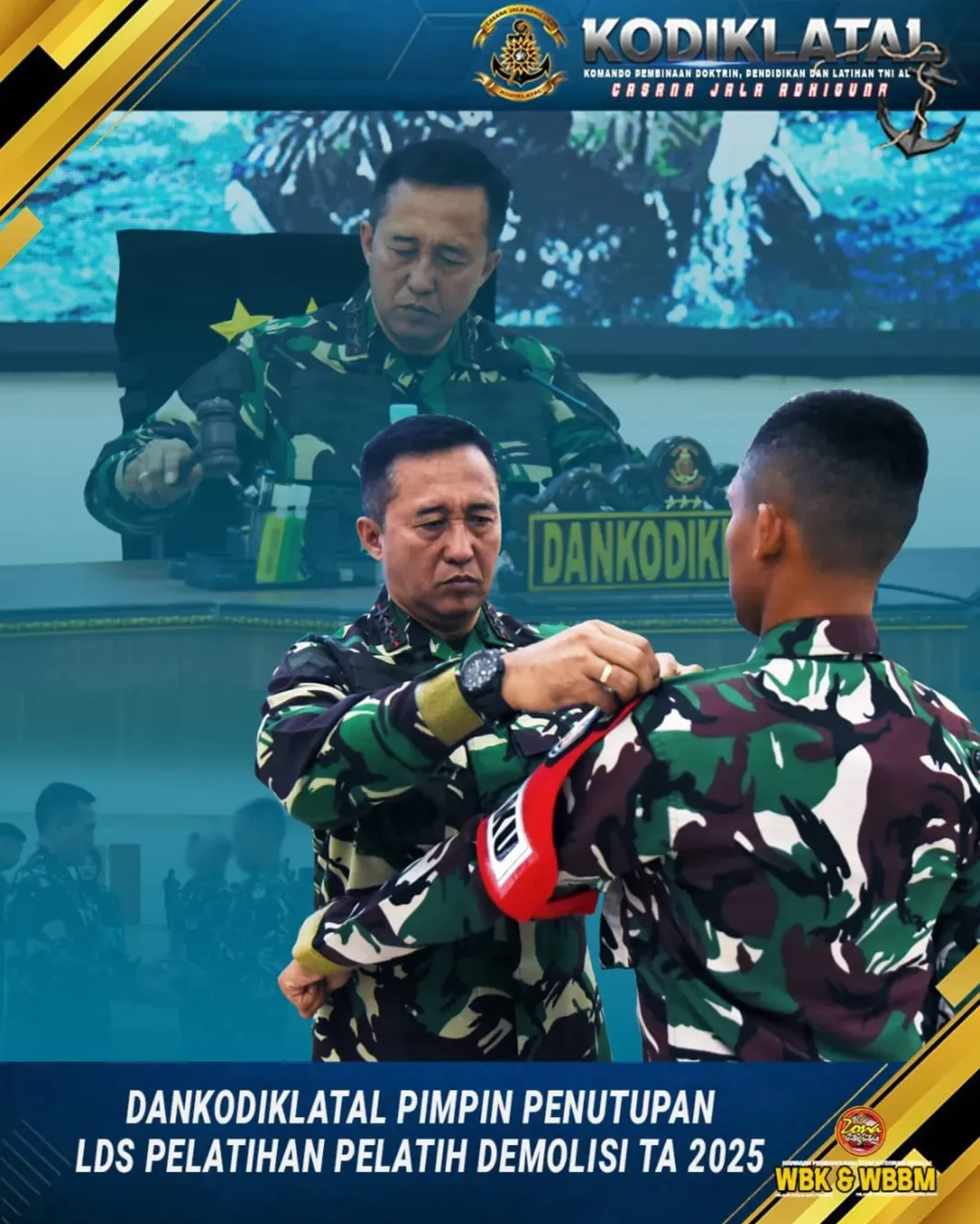 DANKODIKLATAL PIMPIN PENUTUPAN LDS PELATIHAN PELATIH DEMOLISI, PESERTA LDS DEMOLISI SIAP MENJADI PEMBINA UNTUK MENCETAK PERSONEL YANG TERAMPIL