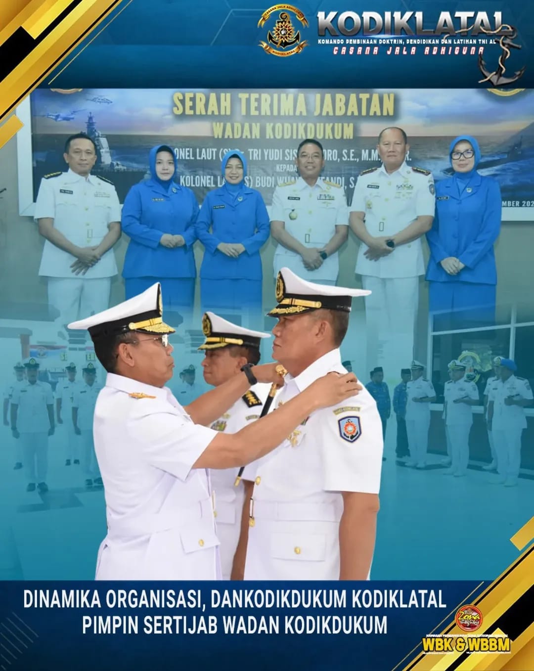 DINAMIKA ORGANISASI, DANKODIKDUKUM KODIKLATAL PIMPIN SERTIJAB WADAN KODIKDUKUM