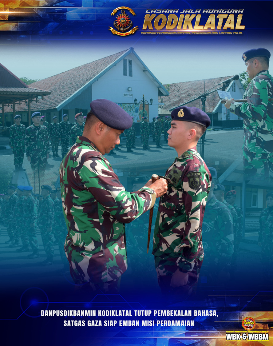 Danpusdikbanmin Kodiklatal Tutup Pembekalan Bahasa, Satgas Gaza Siap Emban Misi Perdamaian