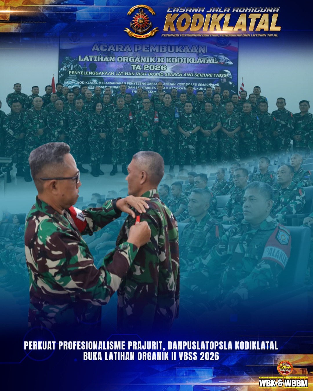 PERKUAT PROFESIONALISME PRAJURIT, DANPUSLATOPSLA KODIKLATAL BUKA LATIHAN ORGANIK II VBSS 2026