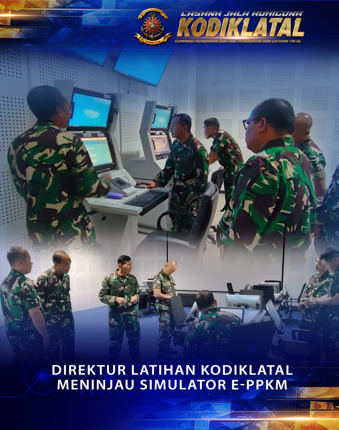 DIREKTUR LATIHAN KODIKLATAL MENINJAU SIMULATOR E-PPKM