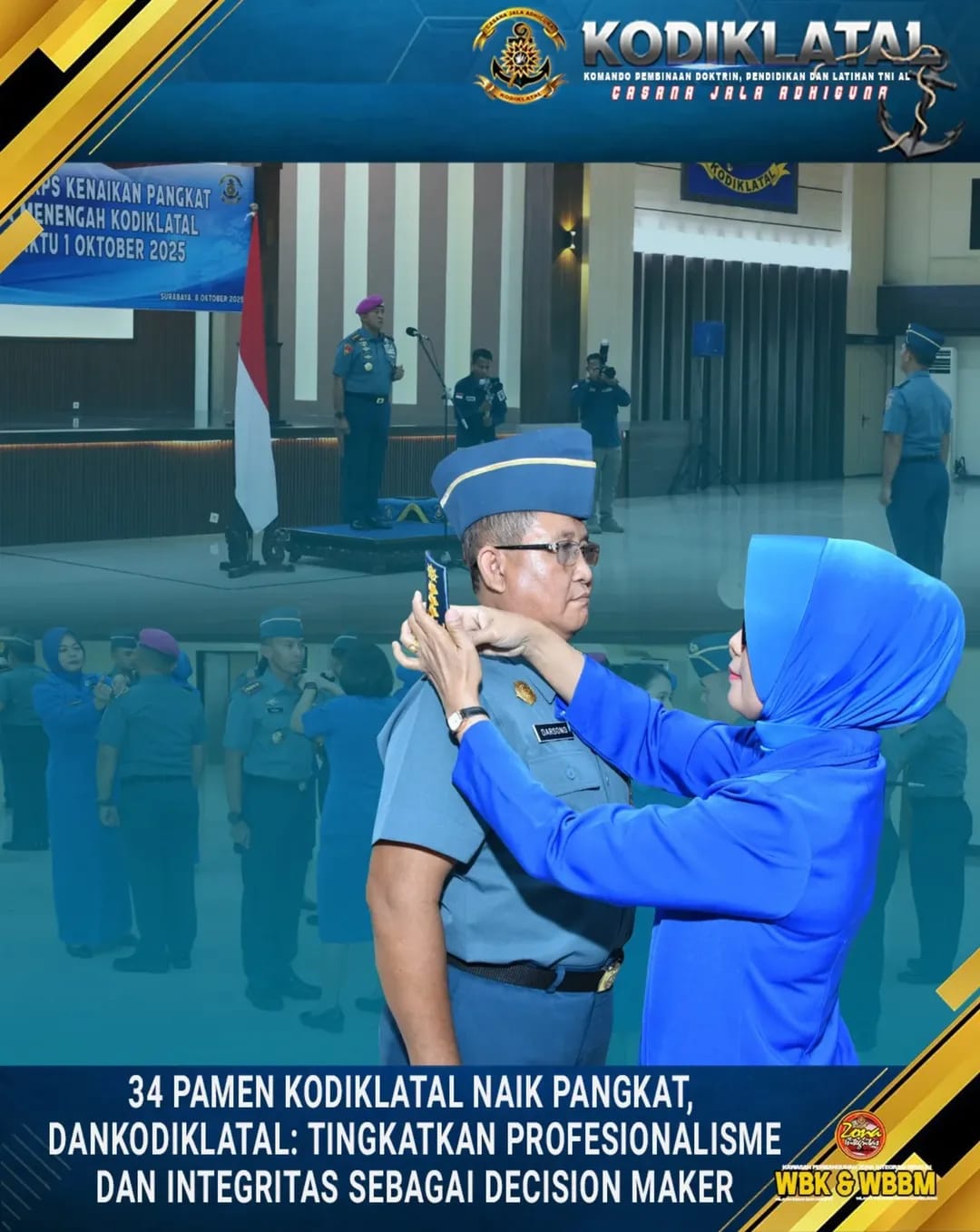 34 PAMEN KODIKLATAL NAIK PANGKAT, DANKODIKLATAL: TINGKATKAN PROFESIONALISME DAN INTEGRITAS SEBAGAI DECISION MAKER