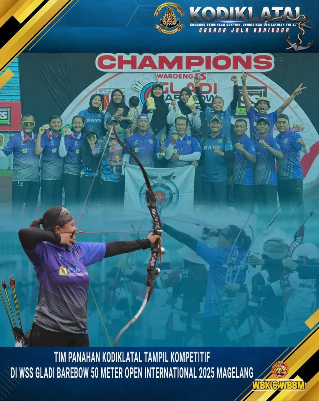 TIM PANAHAN KODIKLATAL TAMPIL KOMPETITIF DI WSS GLADI BAREBOW 50 METER OPEN INTERNATIONAL 2025 MAGELANG