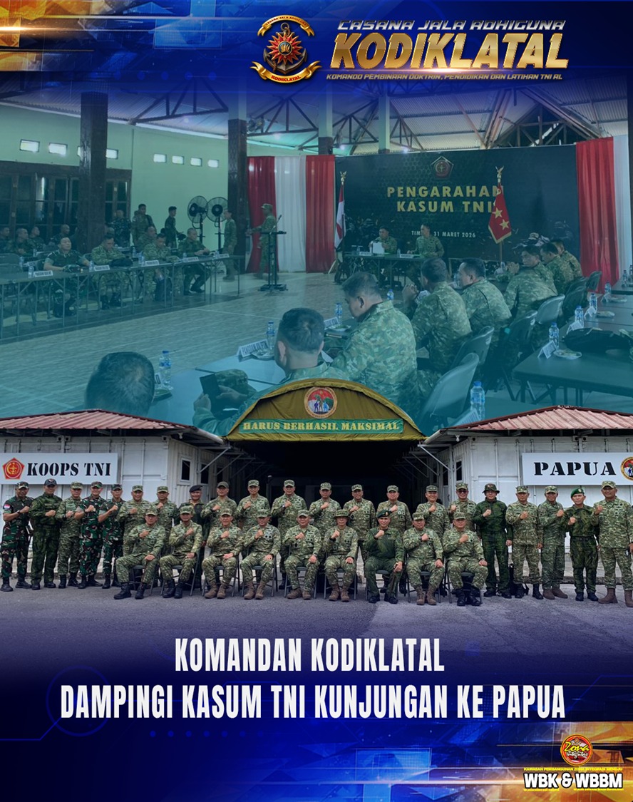 Komandan Kodiklatal Dampingi Kasum TNI Kunjungan ke Papua