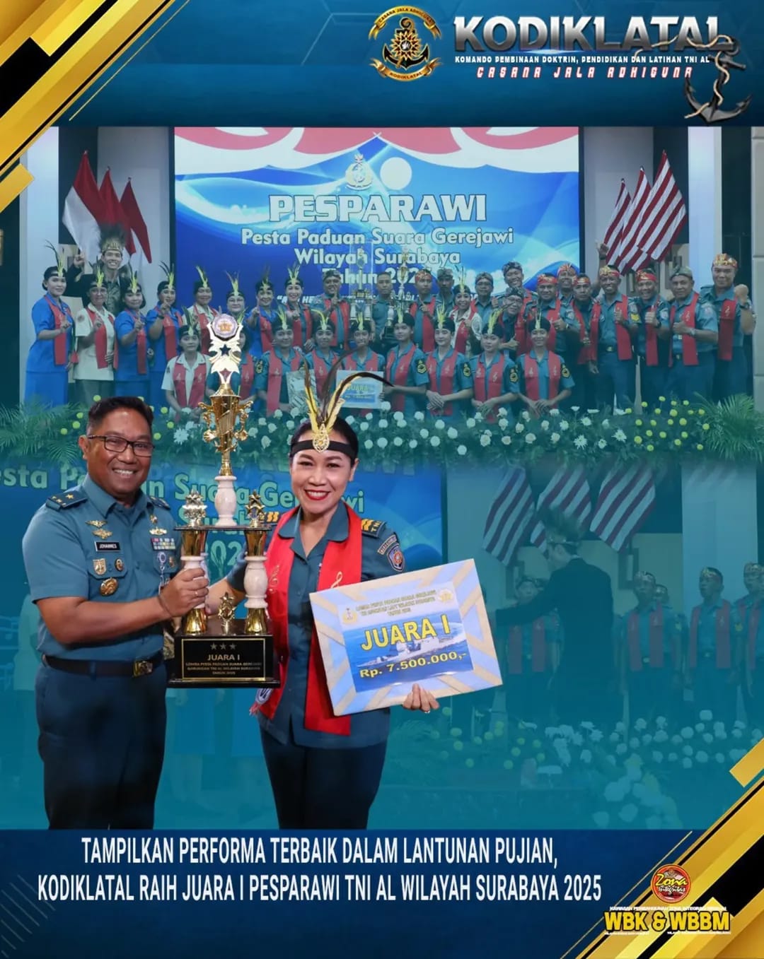TAMPILKAN PERFORMA TERBAIK DALAM LANTUNAN PUJIAN, KODIKLATAL RAIH JUARA I PESPARAWI TNI AL WILAYAH SURABAYA 2025