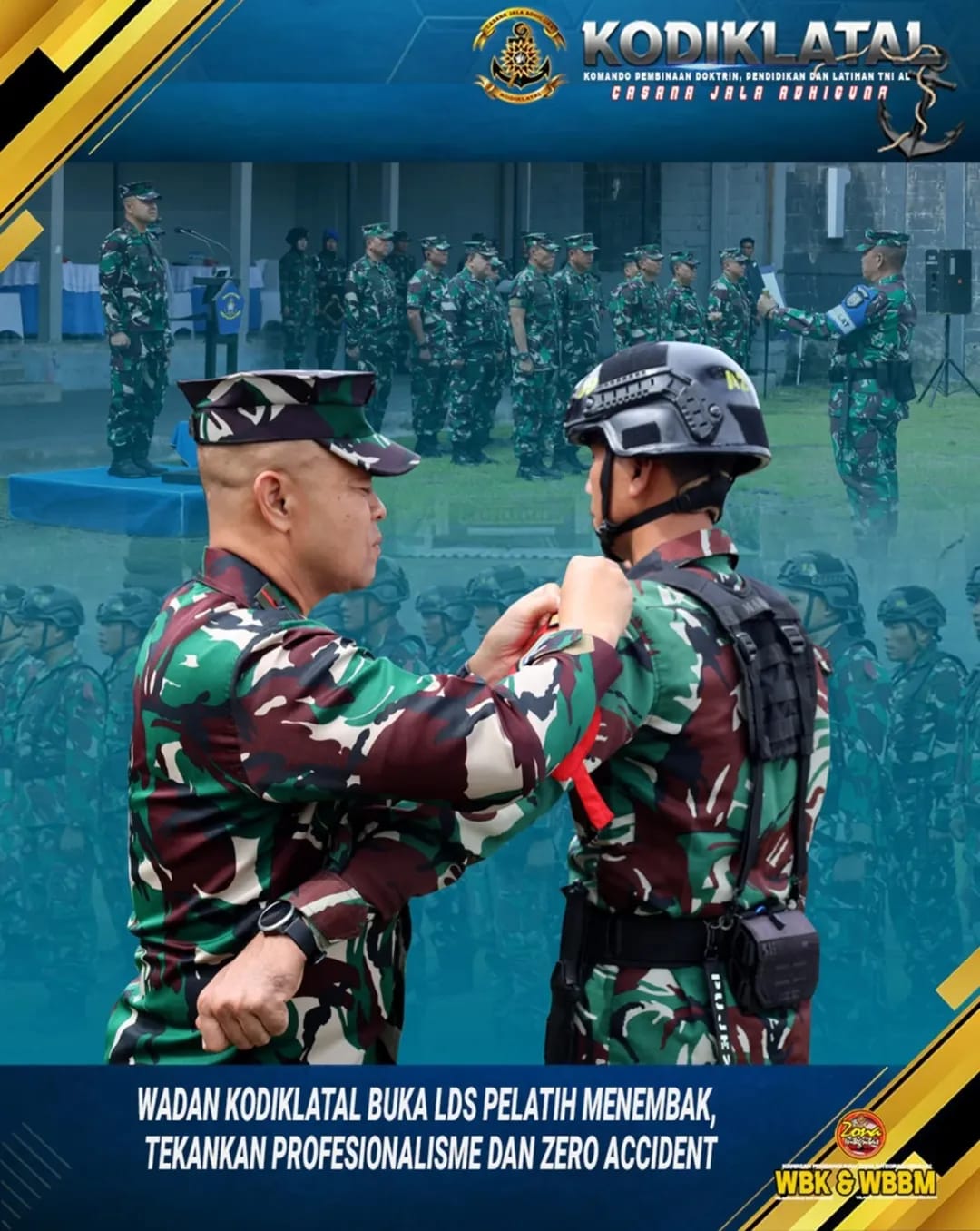 WADAN KODIKLATAL BUKA LDS PELATIH MENEMBAK, TEKANKAN PROFESIONALISME DAN ZERO ACCIDENT